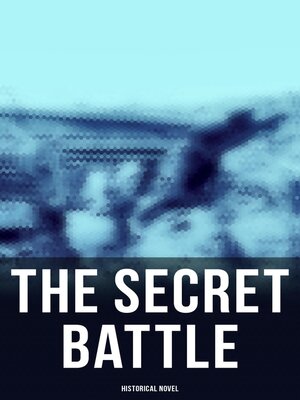 cover image of The Secret Battle (Historical Novel)